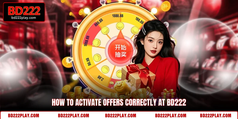 How to activate offers correctly at BD222