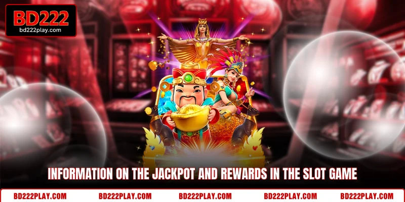 Information on the jackpot and rewards in the slot game