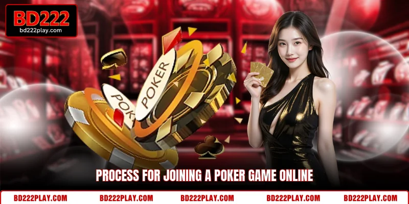 Process for joining a Poker game online
