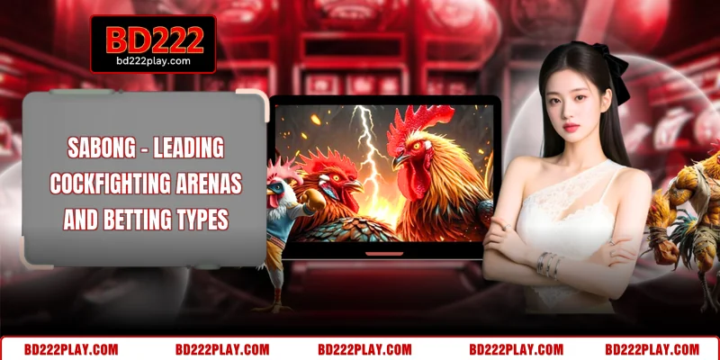 Sabong - Leading Cockfighting Arenas And Betting Types