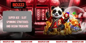 Super Ace - Slot Spinning Strategies And Ocean Treasure